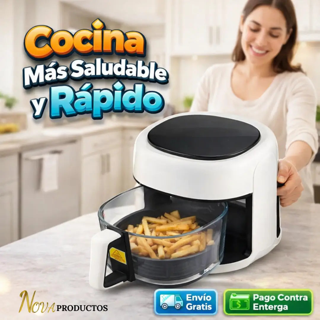 Freidora de Aire que Cocina rico, rápido y sin culpa… todos los días